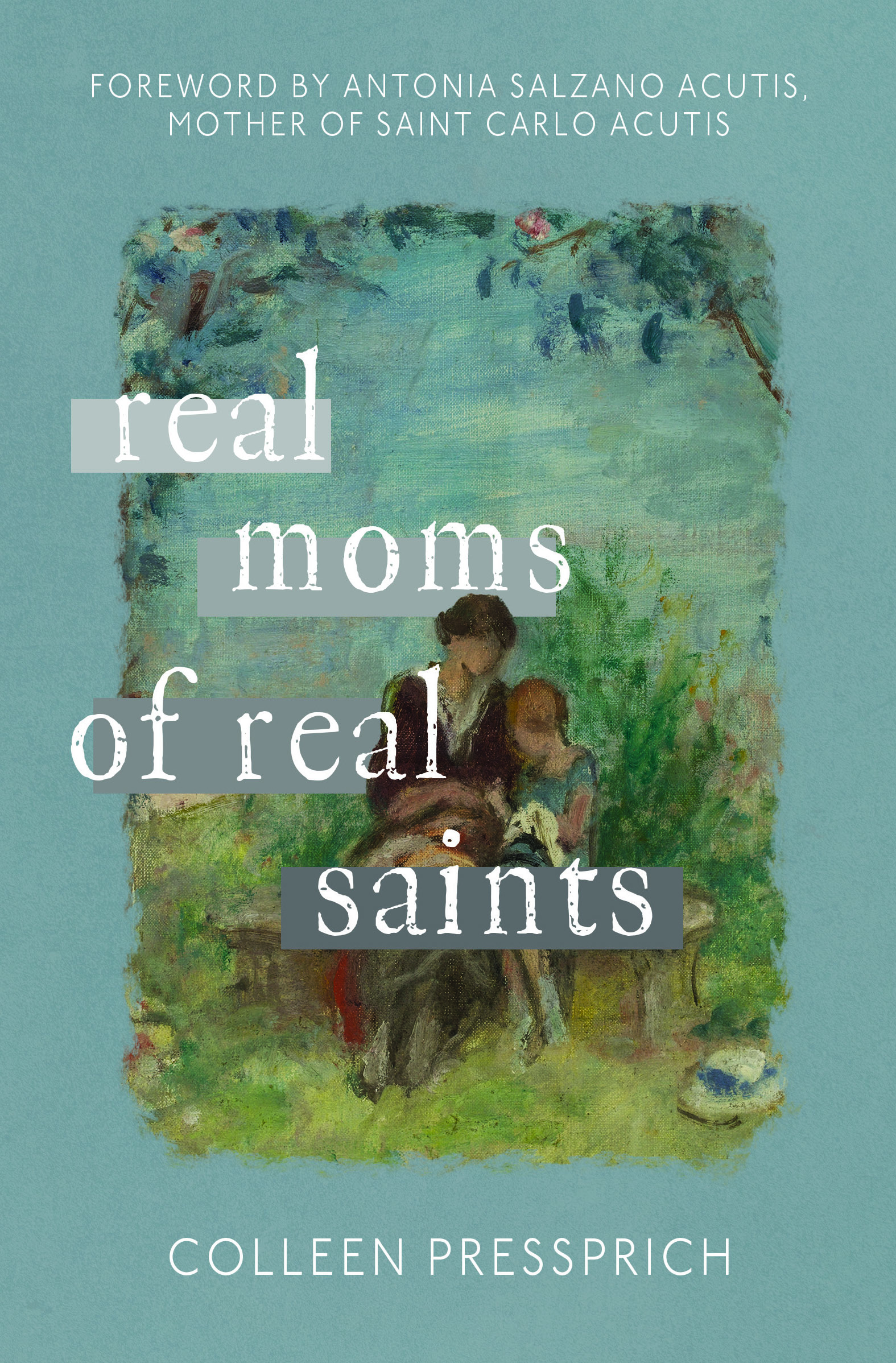 Real Moms of Real Saints