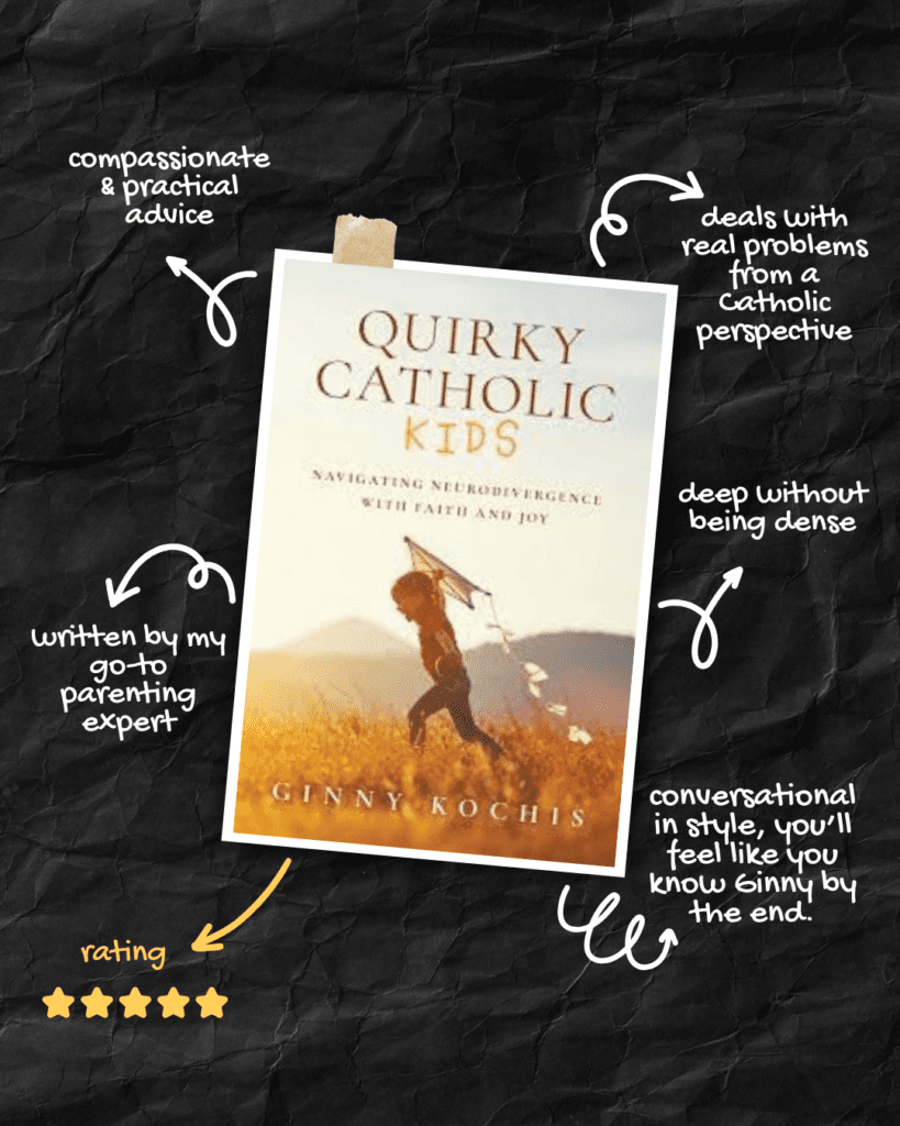 Raising Quirky Catholic Kids, Ginny Kochis