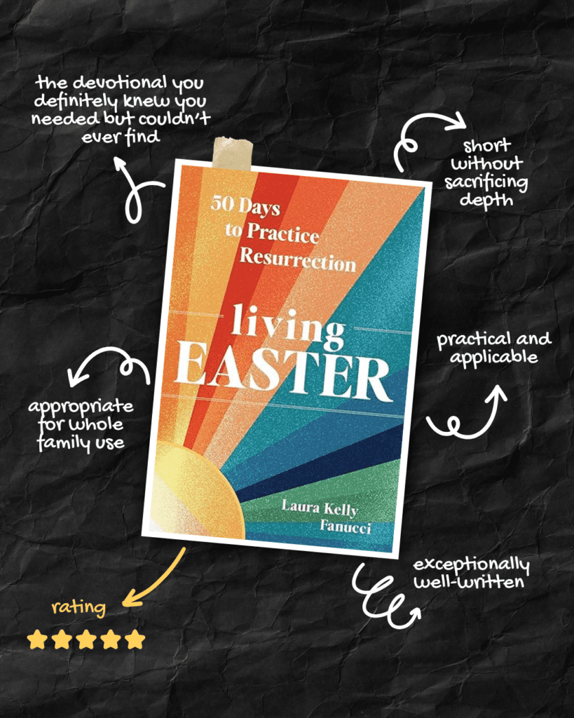 Living Easter, Laura Kelly Fanucci